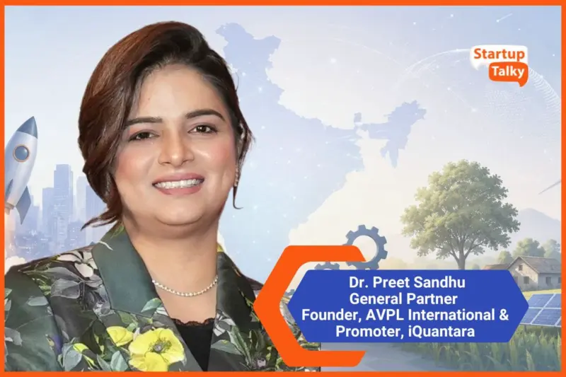 "Your Geography Should Never Define the Size of Your Ambition": Dr. Preet Sandhu on Deeptech, Rural Innovation, and Startup Stairs