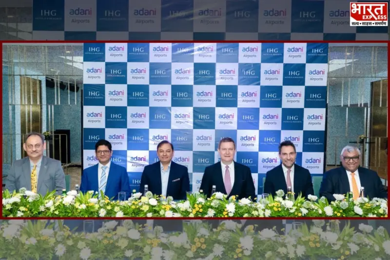 Adani Airports, IHG Join Hands To Develop Five Hotels Across India
