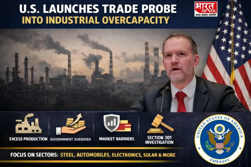 US Launches Trade Probe Into India, 15 Others Over Alleged Excess Industrial Capacity