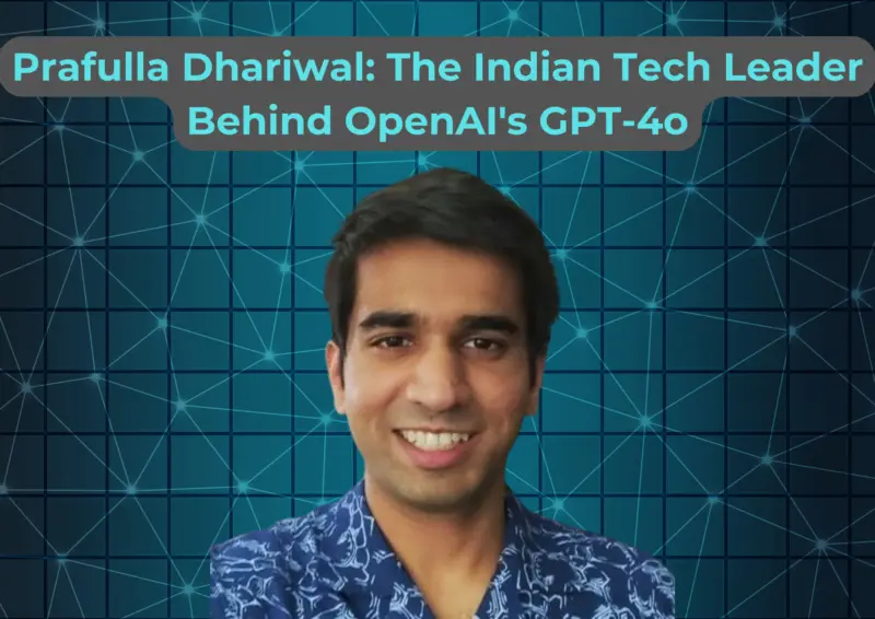 Prafulla Dhariwal: Indian tech leader behind OpenAI's GPT-4o