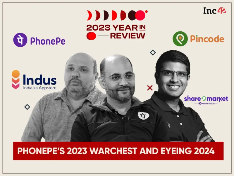 PhonePe's Billion-Dollar Year: A War Chest To Fight Super App Wars