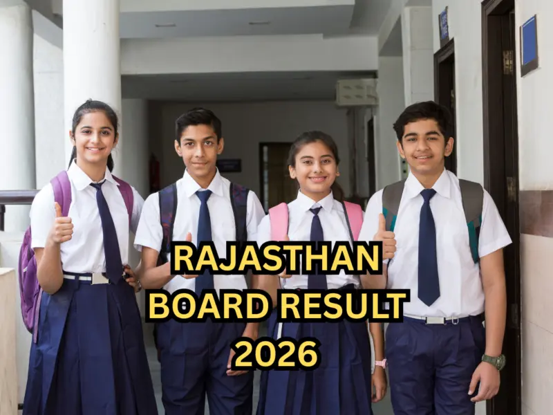 Rajasthan Board Result 2026: RBSE 10th, 12th Check Excepted Date, How to Check Result Via Digi Locker, Official Direct Link rajeduboard.rajasthan.gov.in & More