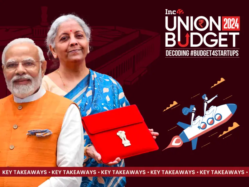 [Key Takeaways] Decoding The Budget For Startups: Mixed Bag For Taxes; Big Boost For Manufacturing