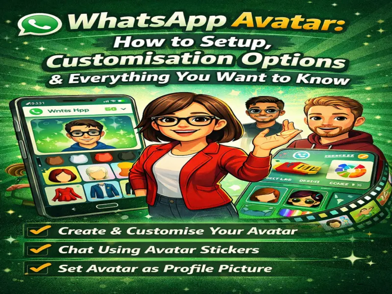 Create Your Own WhatsApp Avatar: Complete Guide to Setup, Customisation & Usage