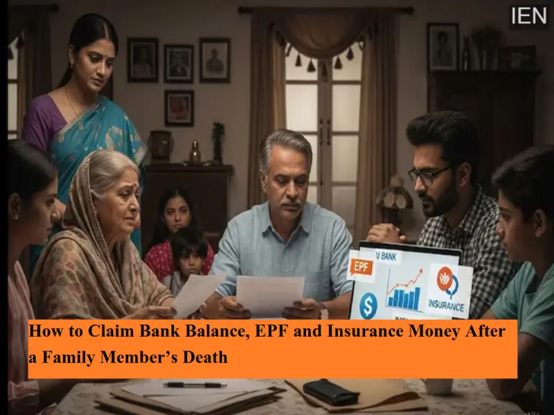 How to Claim Bank Balance, EPF and Insurance Money After a Family Member's Death