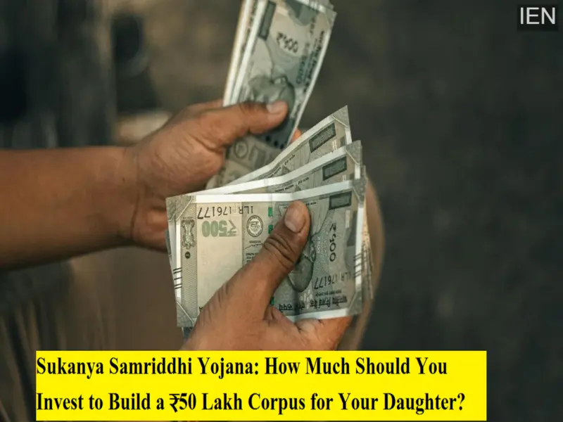 Sukanya Samriddhi Yojana: How Much Should You Invest to Build a ₹50 Lakh Corpus for Your Daughter?