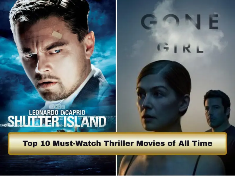 Top 10 Must-Watch Thriller Movies of All Time - From Se7en to The Girl with the Dragon Tattoo, Zodiac to Shutter Island: Ultimate Suspense Masterpieces in World Cinema