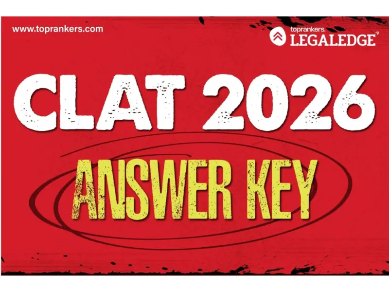 CLAT 2026 Answer Key to Result: LegalEdge Experts Decode Scores, Ranks & Cut-offs