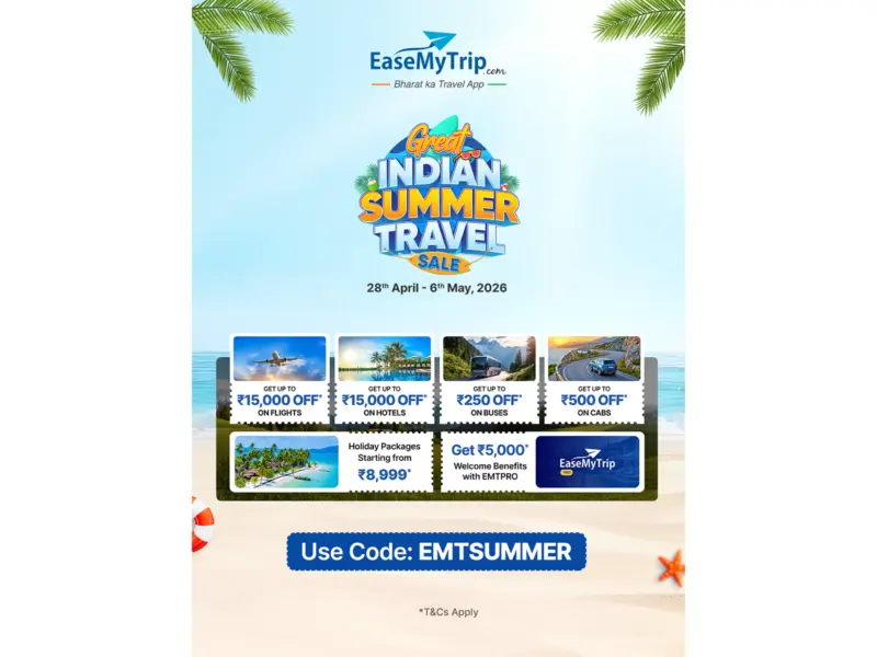 EaseMyTrip Announces 'Great Indian Summer Travel Sale', Bringing Exclusive Travel Deals for Summer Holidays
