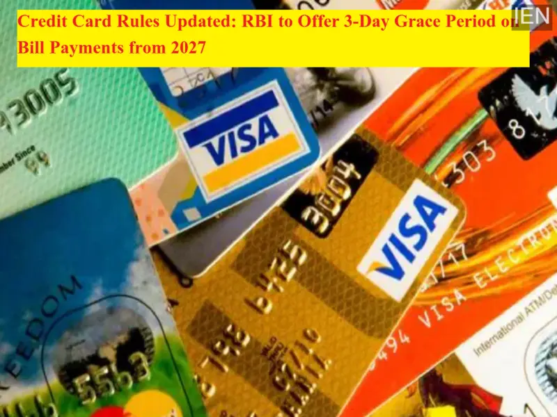 Credit Card Rules Updated: RBI to Offer 3-Day Grace Period on Bill Payments from 2027