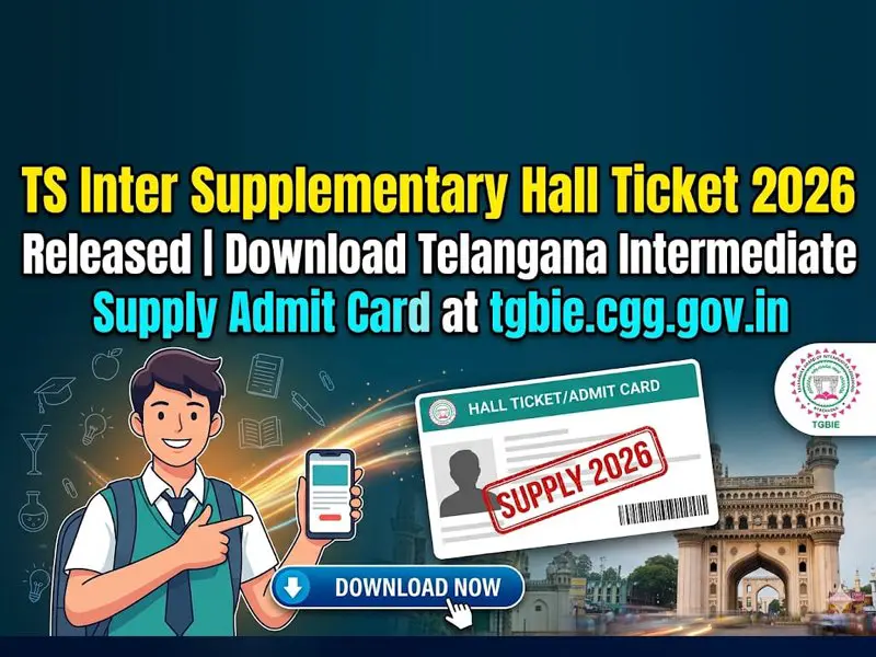 TS Inter Supplementary Hall Ticket 2026 Released | Download Telangana Intermediate Supply Admit Card at tgbie.cgg.gov.in