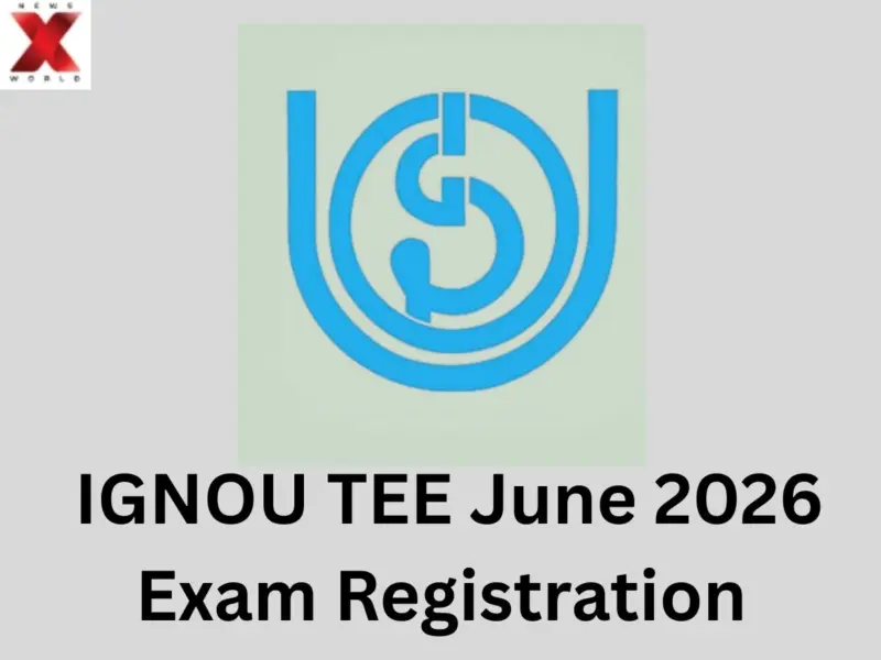 IGNOU TEE June 2026 Registration Begins: Check Exam Dates, Fee, And Last Date