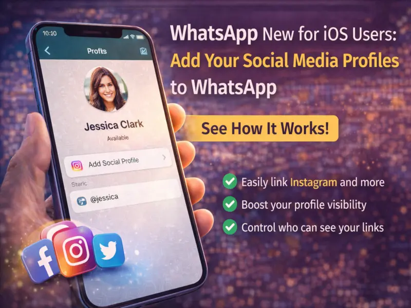 WhatsApp iOS Update: Add Instagram and Social Media Profiles Directly to Your Account