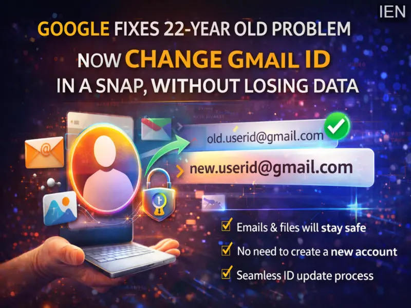 Gmail Big Update: Now Change Your Email ID Without Losing Data, Google Fixes Long-Standing Issue