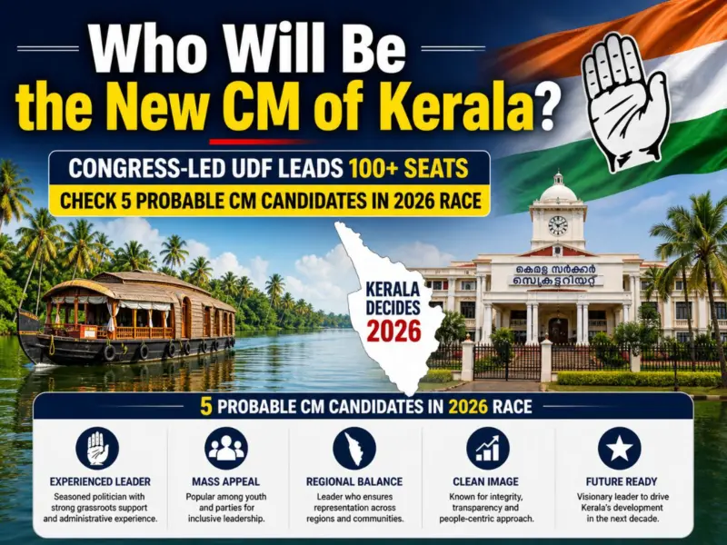 Who Will Be the New CM of Kerala? Congress-Led UDF Leads 100+ Seats, Check 5 Probable CM Candidates in 2026 Race
