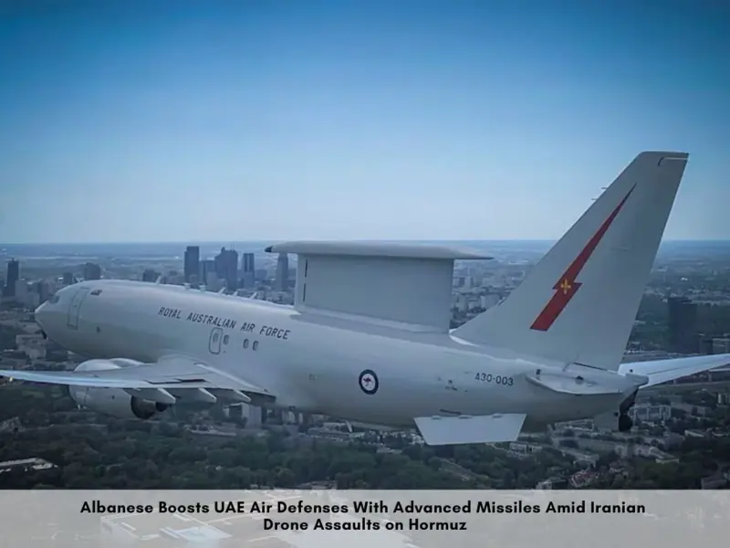 Australia Arms UAE: Deploy A-7 A Spy Plane to Gulf, Sends Missiles to UAE But Rules Out Iran Ground Troops; PM Orders Surveillance Flight Over Skies for Four Weeks