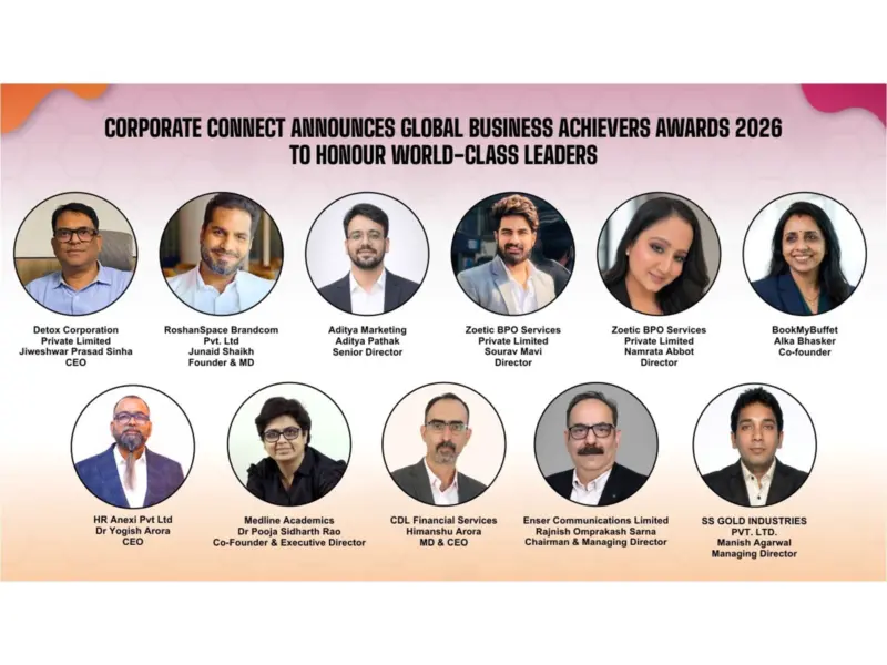 Corporate Connect Announces Global Business Achievers Awards 2026 to Honour World-Class Leaders