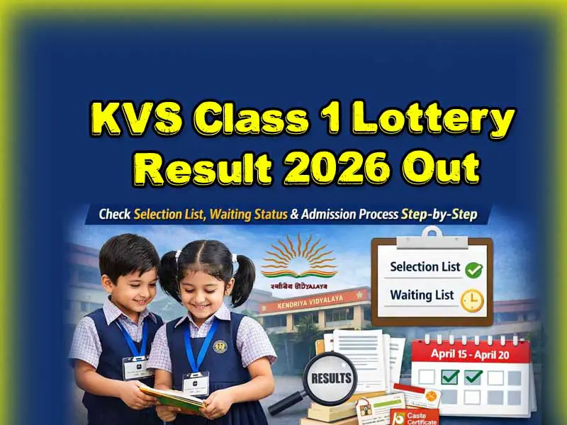 KVS Admission 2026: Second List and Lottery Result Out Today