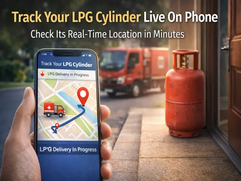 LPG Delivery Delay? Track Your Gas Cylinder Live on Phone in Minutes - Step-by-Step Guide