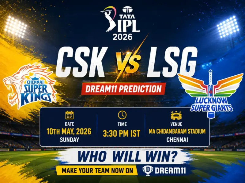 CSK vs LSG Dream11 Prediction IPL 2026: Fantasy Cricket Tips, Probable Playing XI, and Pitch Report For Match 53 - Captain, Vice-Captain Choices