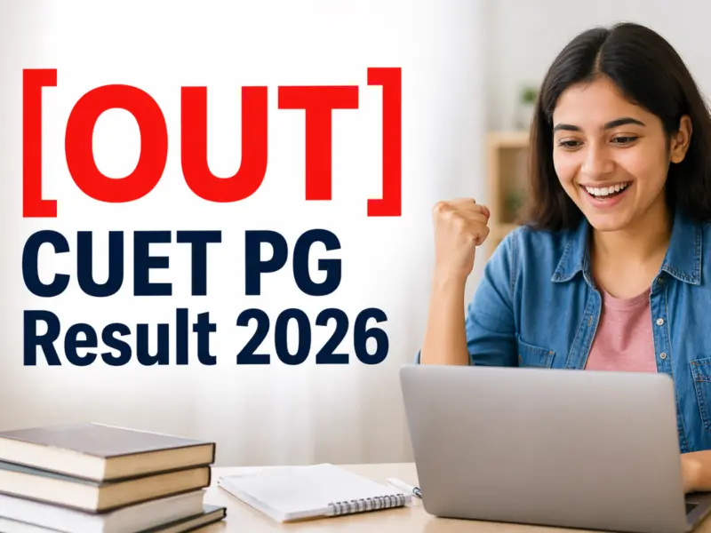 [OUT] CUET PG Result 2026: Check Date, Time, Where & How to Download Scorecard, Cut-Off, Counselling Process & Key Details, Official Link @exams.nta.nic.in/cuet-pg