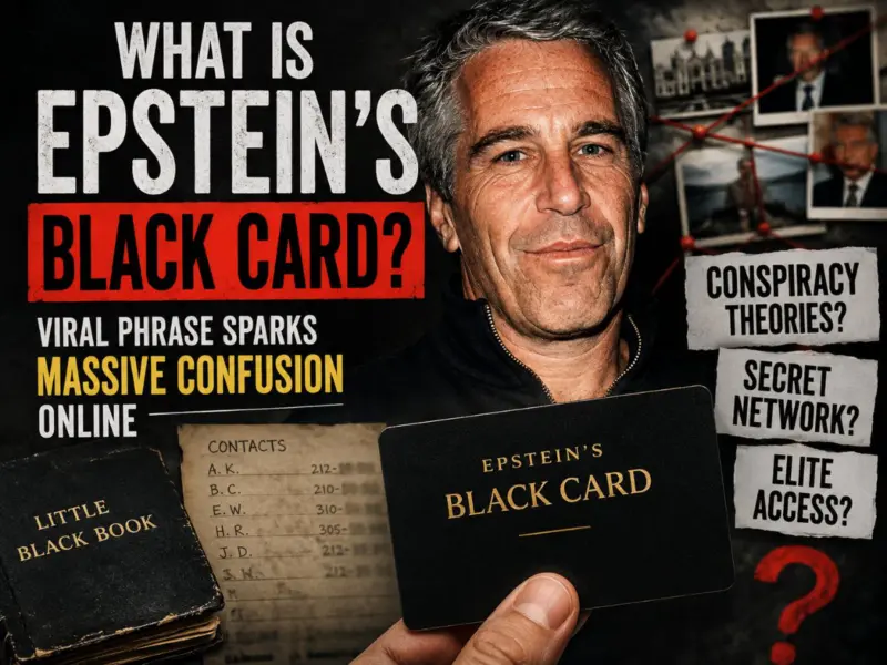 What Is Epstein's Black Card? Viral Internet Theory Leaves Millions Shocked And Confused