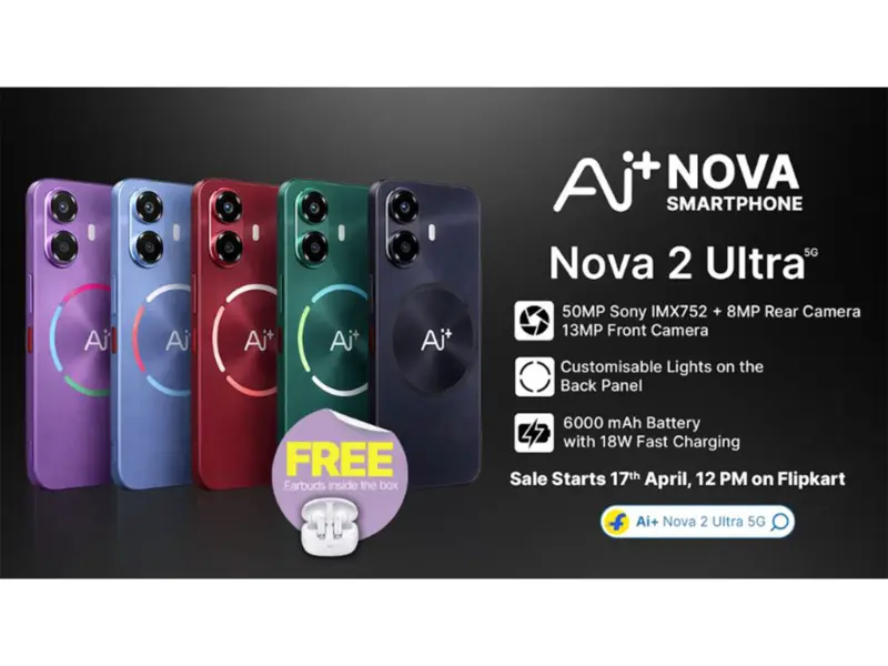 Ai+ Smartphone Nova 2 Ultra's Goes on Sale on FlipKart Starting April 17