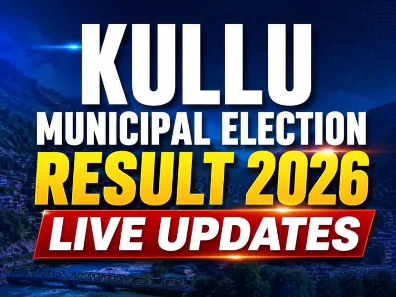 Kullu Municipal Election Result 2026 Live Updates