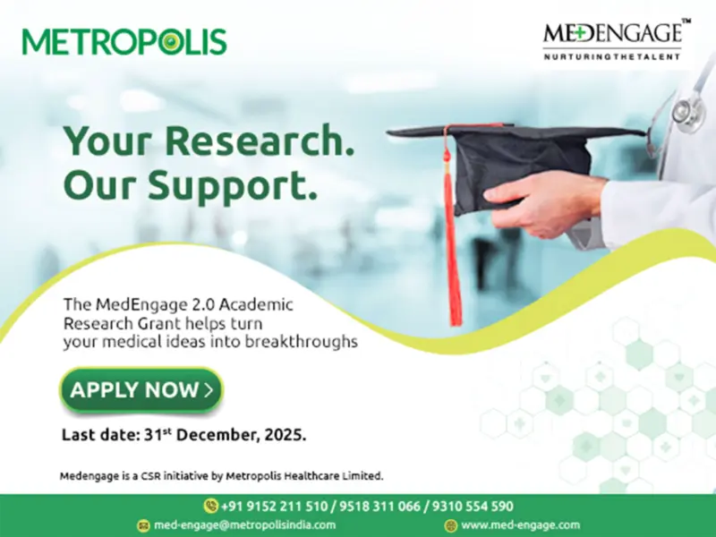 Metropolis' MedEngage 2025-26 Opens Applications for Medical Research Grants and Scholarships for Medical Students