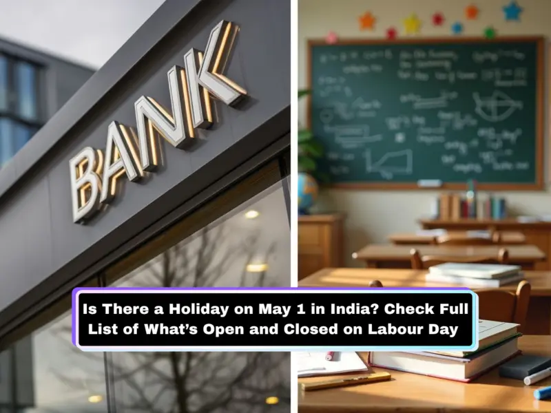 Is There a Holiday on May 1 in India? Check Full List of What's Open and Closed on Labour Day & Buddha Purnima
