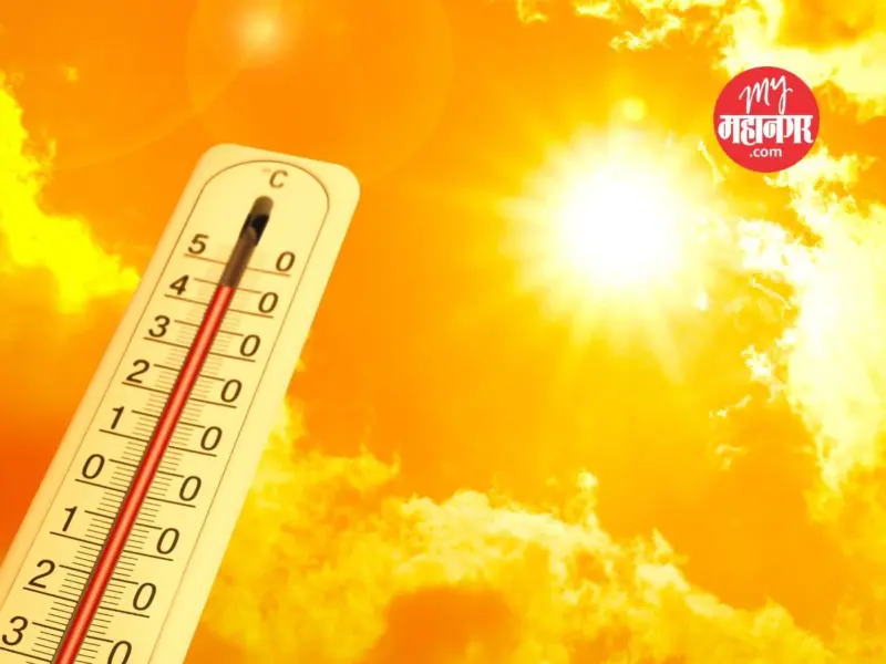 Mumbai Weather Alert : राज्यावर उष्णतेच्या लाटेचं संकट; या भागातील तापमानात वाढ होण्याची शक्यता