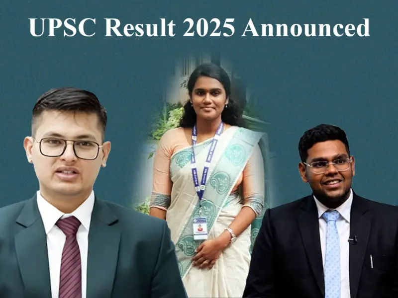 UPSC Result 2025 Announced: Meet the Top 3 Rank Holders; See Full List of Top 20 Civil Services Toppers