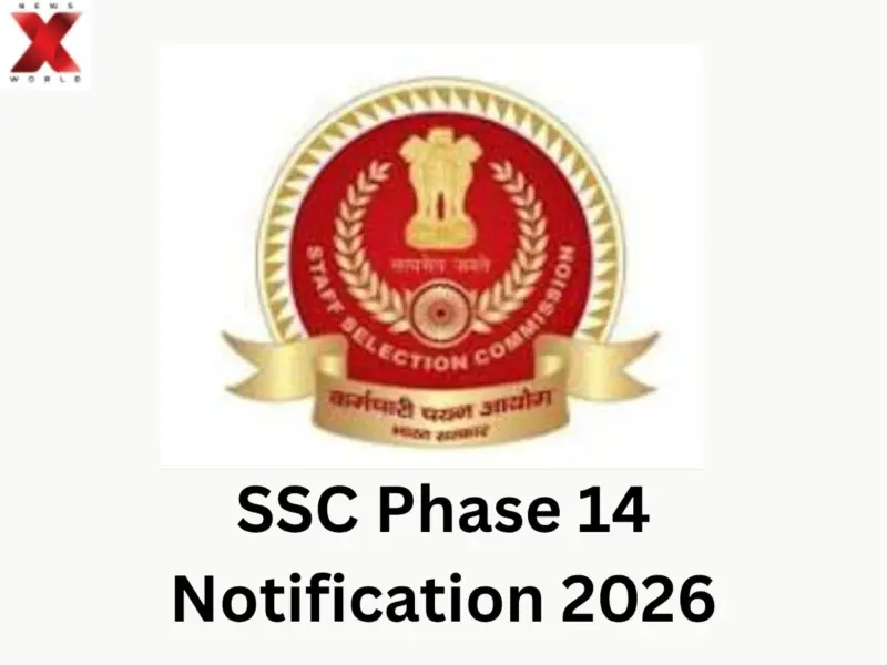 SSC Phase 14 Notification 2026 Released at ssc.gov.in, Check Vacancies, Eligibility, Last Date and How to Apply