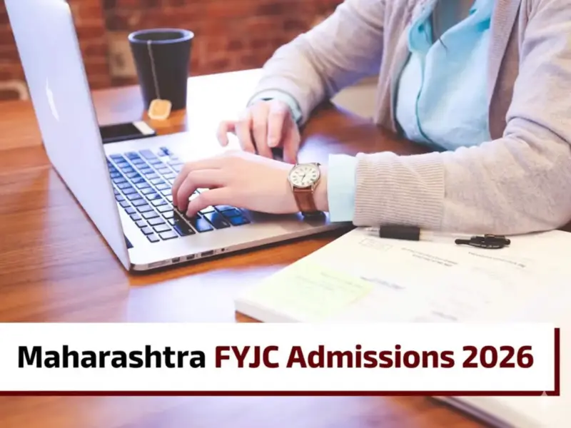 Maharashtra FYJC Admission 2026: Key Updates and Registration Details