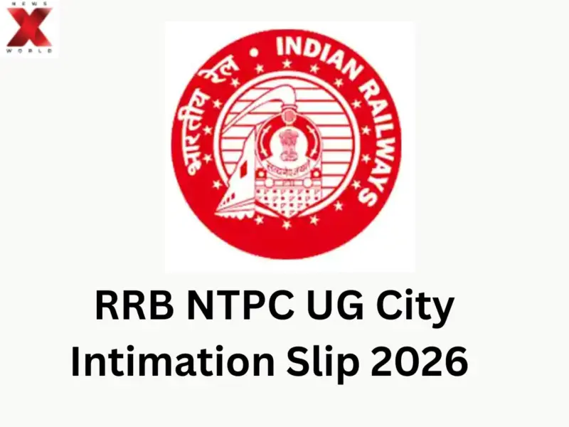 RRB NTPC UG City Intimation Slip 2026 Released: Check Exam City, Date and Download Link Here
