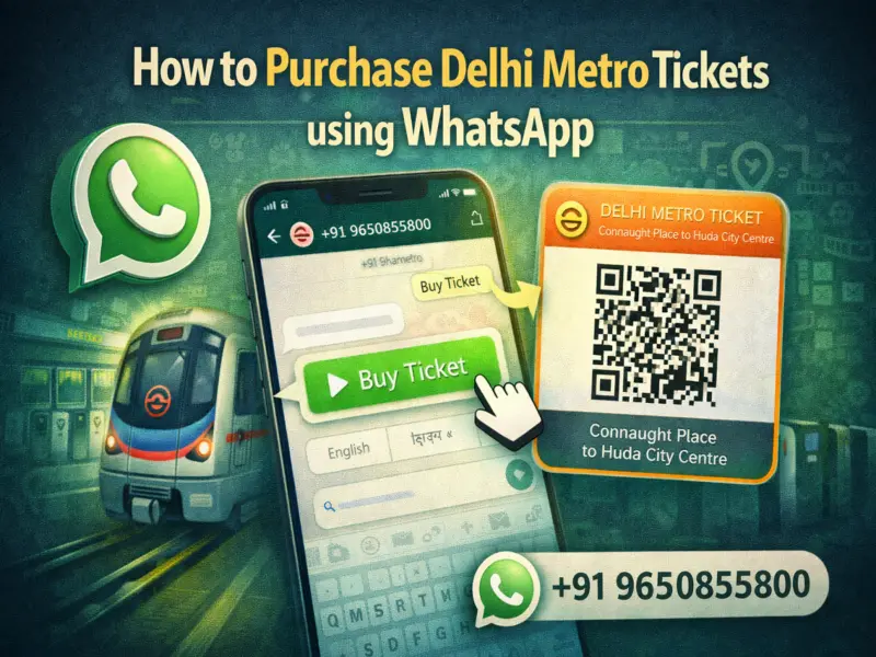 Delhi Metro Tickets on WhatsApp: Step-by-Step Guide to Book QR Tickets Instantly
