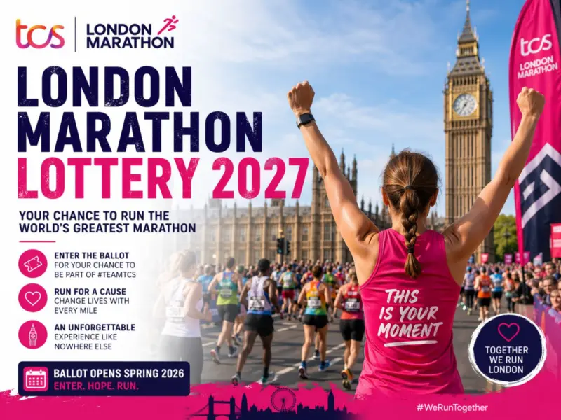 How to Win London Marathon 2027 Lottery: Insider Tips, Rules & Common Mistakes