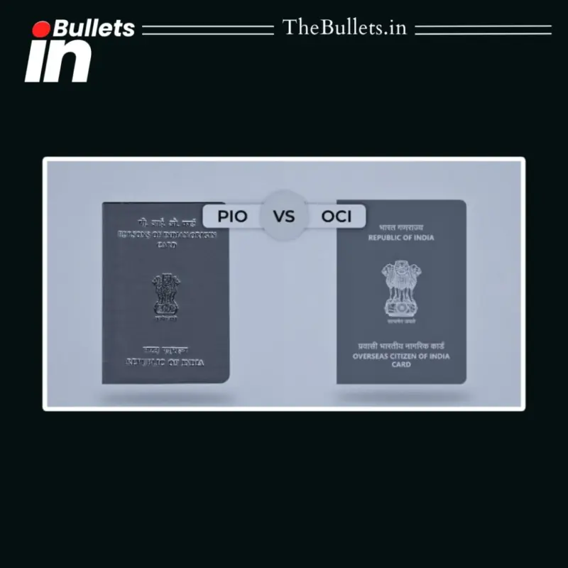 NRI, PIO and OCI: Key Differences, Rights and OCI Cancellation Rules in India | BulletsIn