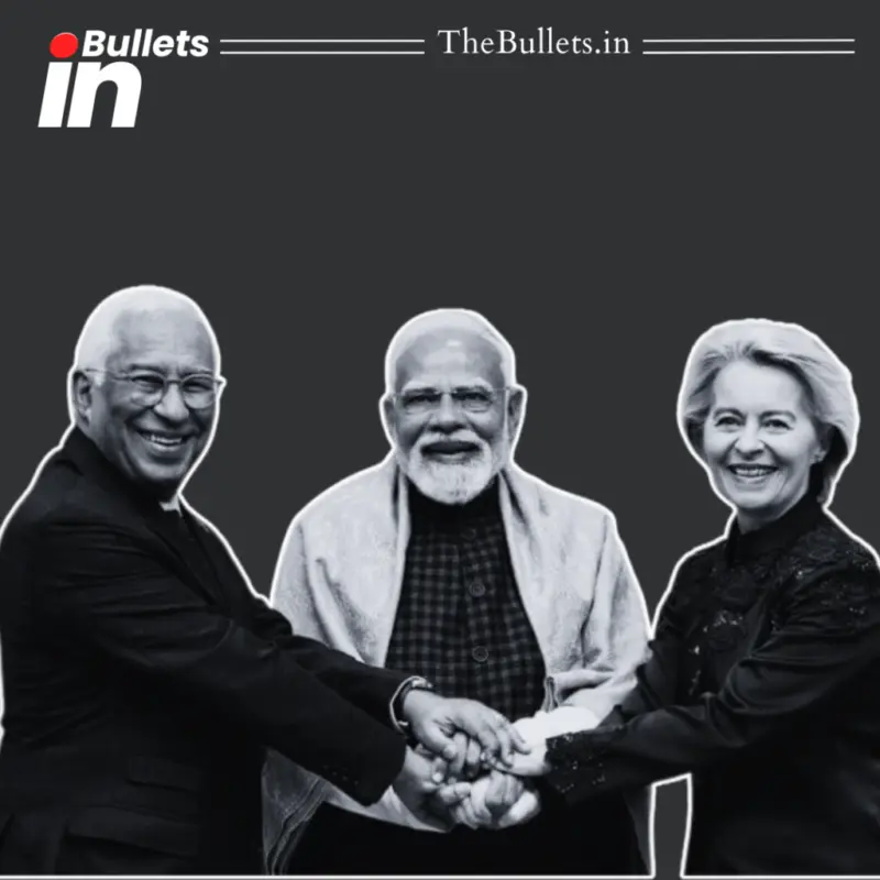 India-EU Free Trade Agreement Set for 2027 Rollout After Historic Trade Deal Finalisation | BulletsIn