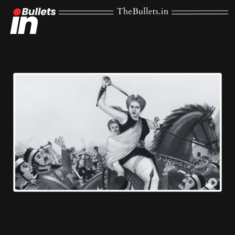 Rani Lakshmibai of Jhansi: The Warrior Queen Who Became a Symbol of Courage in India's 1857 Revolt | BulletsIn