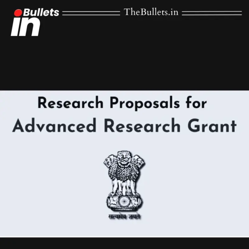 ANRF Tightens Disclosure Norms For Advanced Research Grant To Ensure Transparency And Research Integrity | BulletsIn